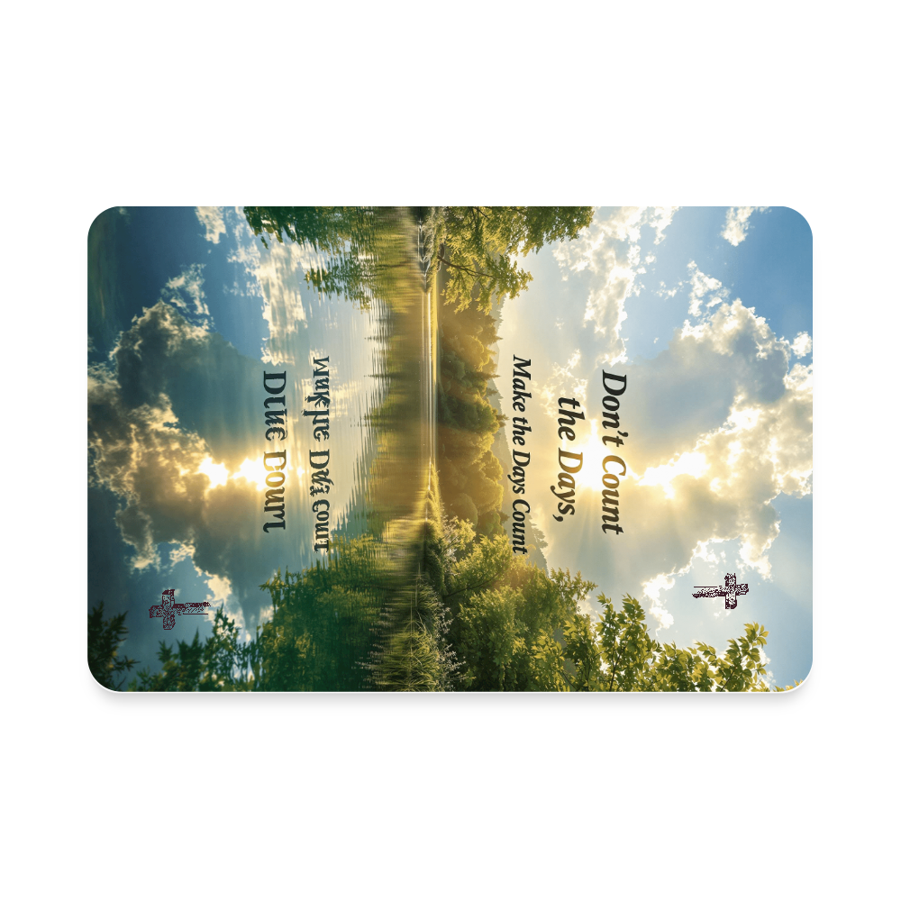 MAKE THE DAYS COUNT Rectangle Magnet - white