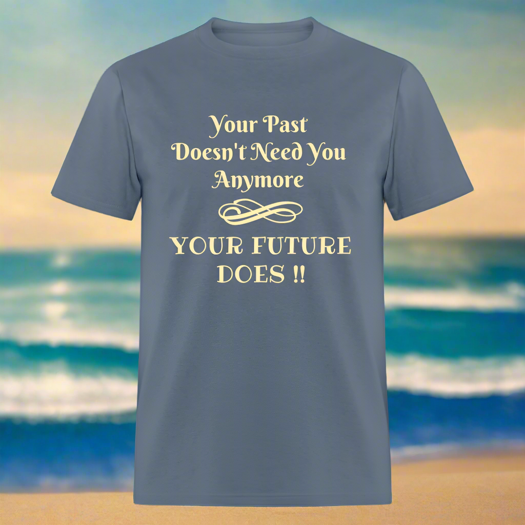 YOUR PAST/FUTURE Unisex Classic T-Shirt - denim
