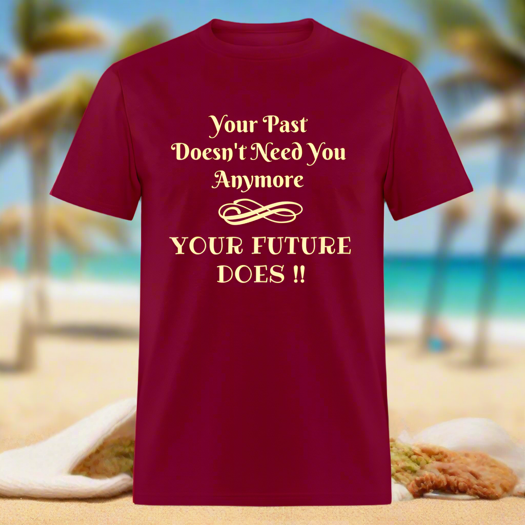 YOUR PAST/FUTURE Unisex Classic T-Shirt - burgundy