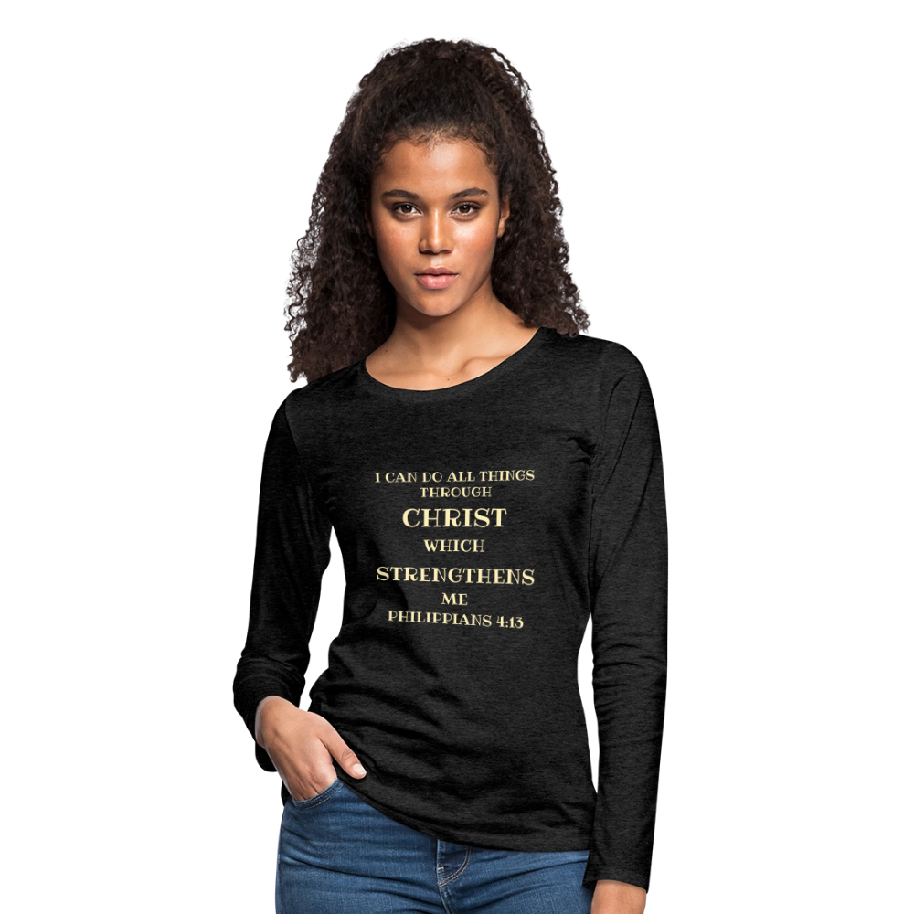 Philippians 413 Women's Premium Long Sleeve T-Shirt - charcoal grey