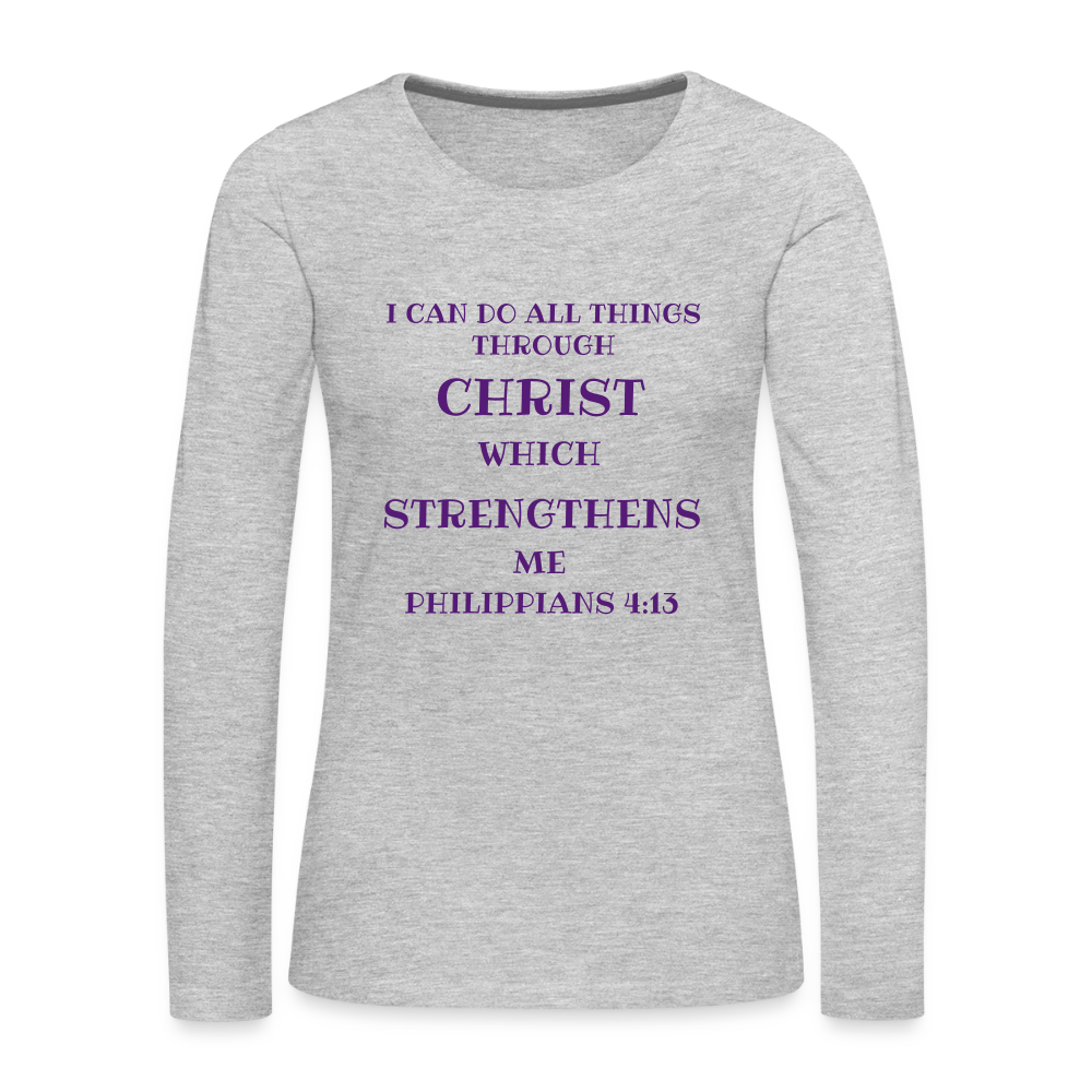 Philippians 413 Women's Premium Long Sleeve T-Shirt - heather gray