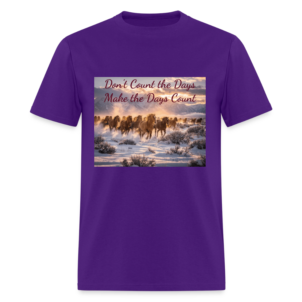 Don't Count the Days, Make the Days Count - purple