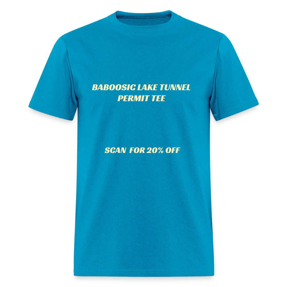 BABOOSIC LAKE TUNNEL PERMIT TEE Unisex Classic T-Shirt Unisex Classic T-Shirt - turquoise