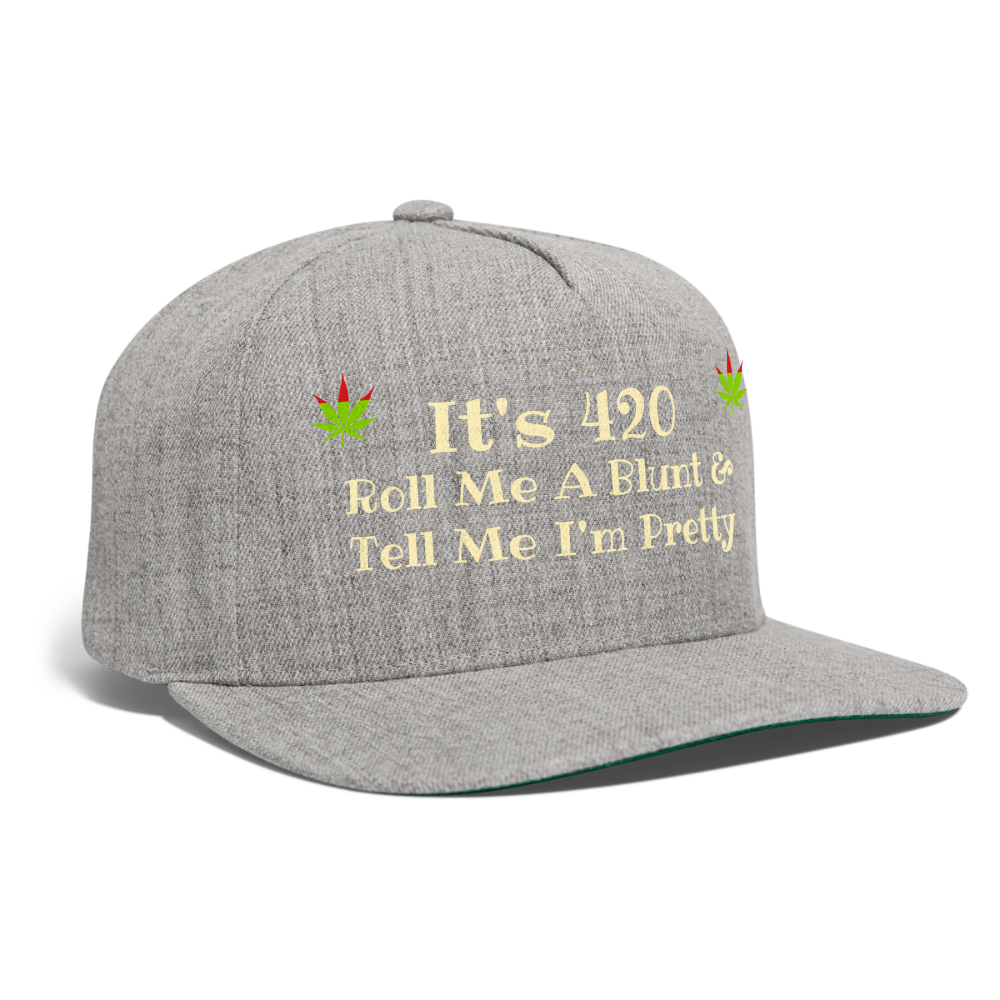 SIE CAPS "It's 420 Roll Me A Blunt" Authentic Snapback Baseball Cap - heather gray