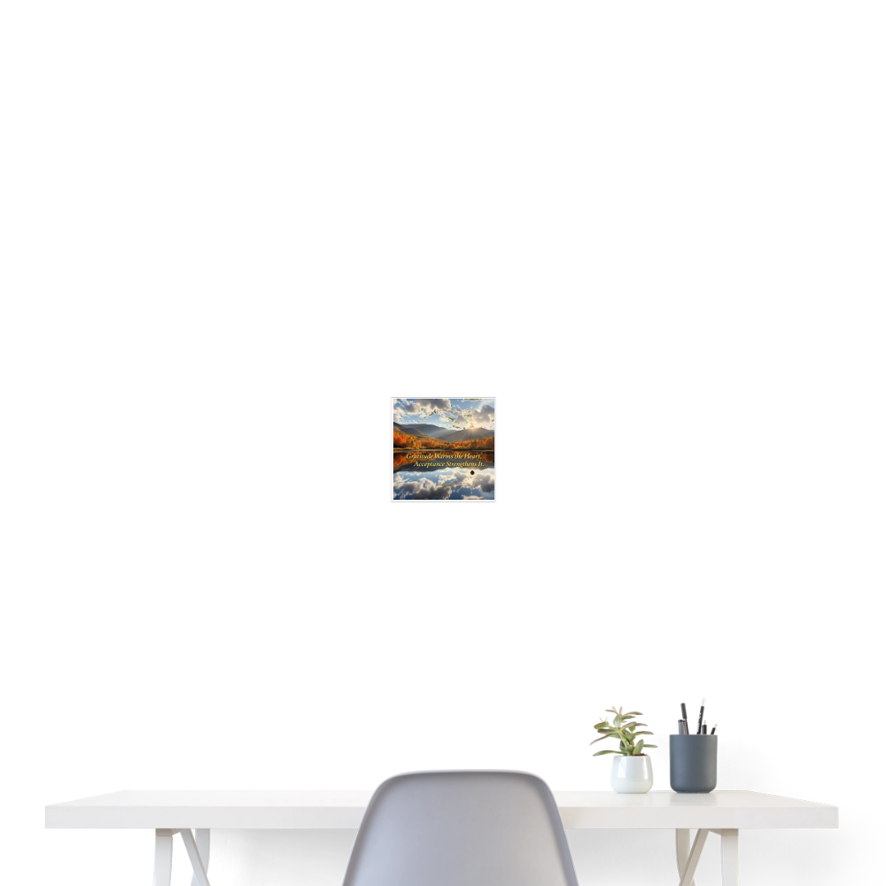 GRATITUDE ACCEPTANCE Poster 8x8 - white