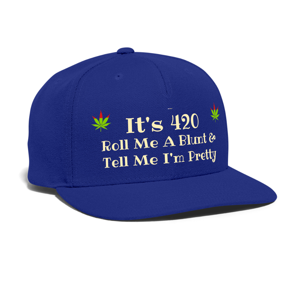 SIE CAPS "It's 420 Roll Me A Blunt" Authentic Snapback Baseball Cap - royal blue