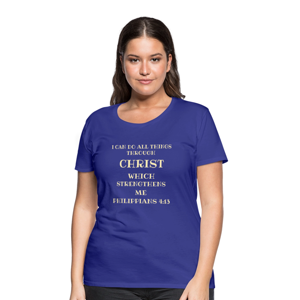 PHILIPPIANS 4:13 Women’s Premium T-Shirt - royal blue