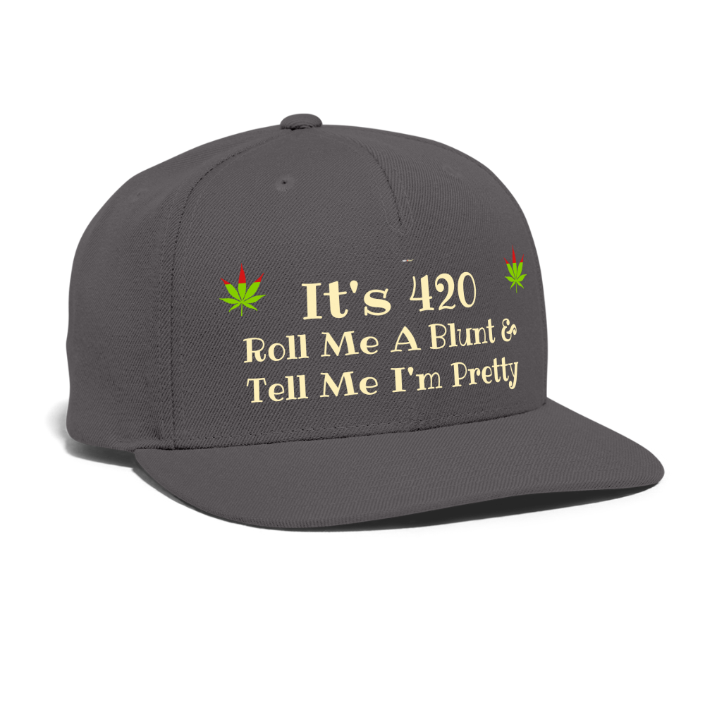 SIE CAPS "It's 420 Roll Me A Blunt" Authentic Snapback Baseball Cap - dark grey