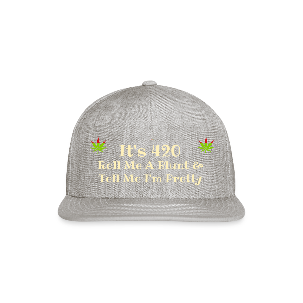 SIE CAPS "It's 420 Roll Me A Blunt" Authentic Snapback Baseball Cap - heather gray