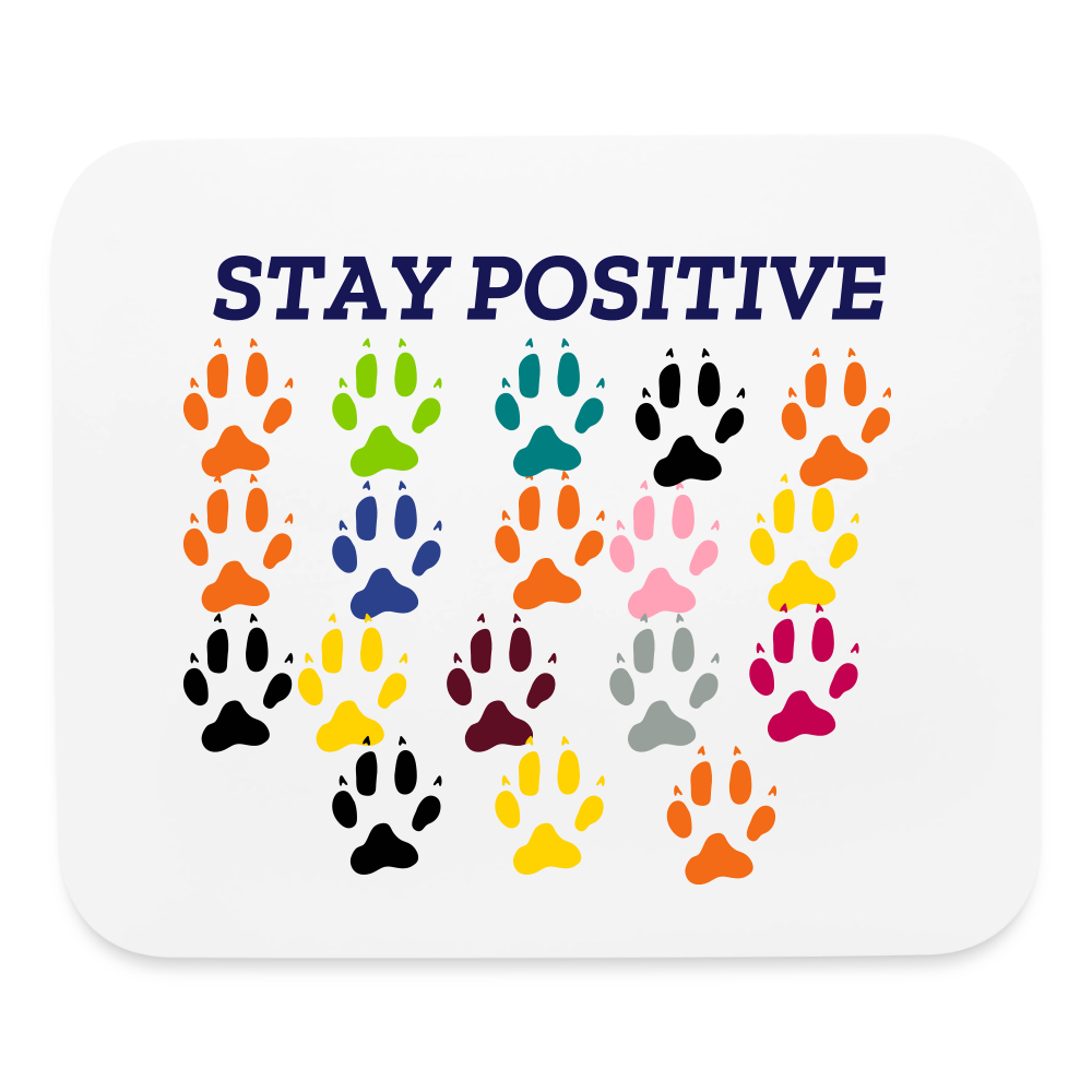 STAY PAWSITIVE Mouse pad Horizontal - white