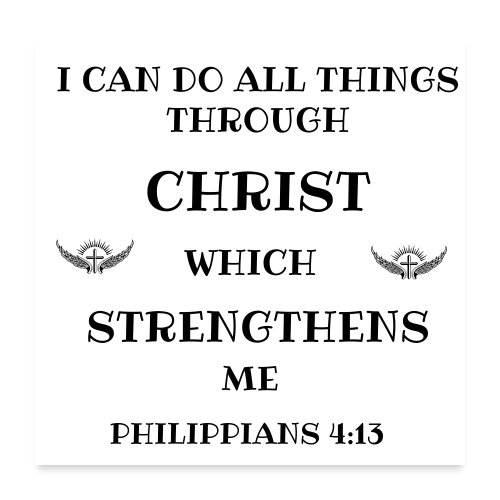 SIE CAPS PHILIPPIANS 4:13 Poster 24x24 - white